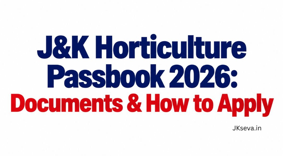 J&K Horticulture Passbook 2026 Documents & How to Apply